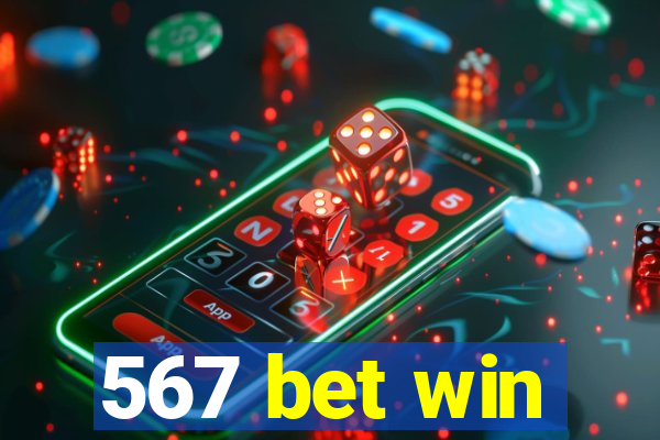 567 bet win